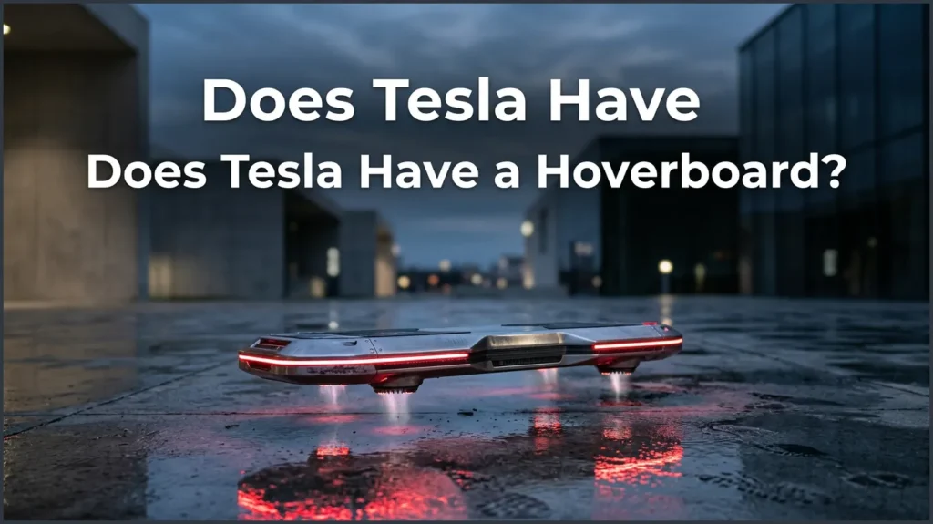 Does Tesla Have a Hoverboard?