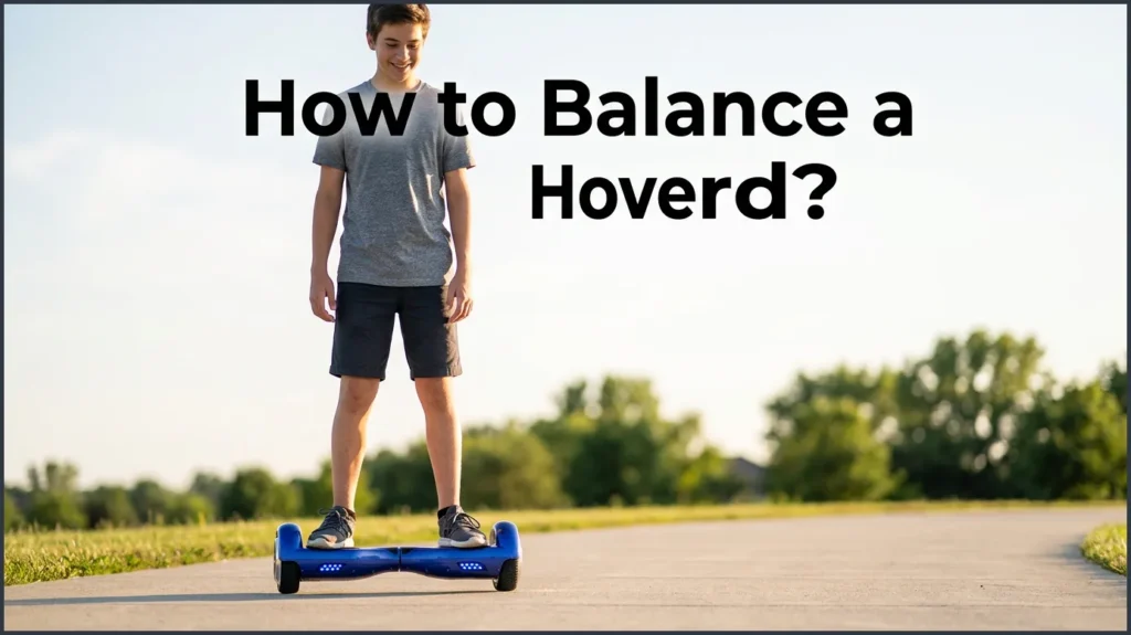How to Balance a Hoverboard?