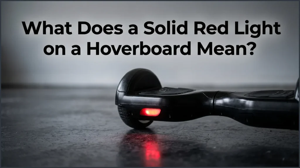What Does a Solid Red Light on a Hoverboard Mean? What Does a Solid Red Light on a Hoverboard Mean?